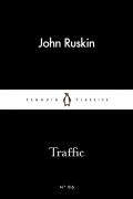 John Ruskin - Traffic
