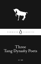 Wang Wei - Three Tang Dynasty Poets