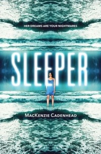 MacKenzie Cadenhead - Sleeper