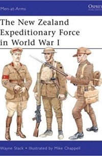 Wayne Stack - The New Zealand Expeditionary Force in World War I