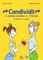  - Condividi! La sharing economy è… il futuro