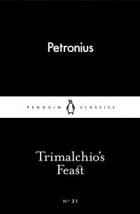 Petronius - Trimalchio's Feast