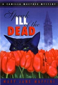 Мэри Джейн Маффини - Speak Ill of the Dead