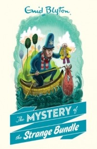 Enid Blyton - The Mystery of the Strange Bundle