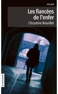 Chrystine Brouillet - Les fiancées de l'enfer