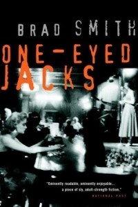 Брэд Смит - One-Eyed Jacks