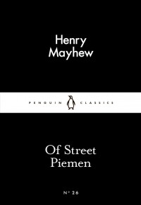 Henry Mayhew - Of Street Piemen