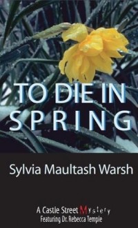 Сильвия Маулташ Уарш - To Die in Spring