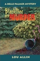 Лу Эллин - Blackflies Are Murder
