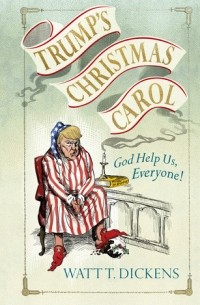 Lucien Young - Trump’s Christmas Carol