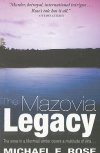 Майкл Э. Роуз - The Mazovia Legacy