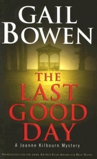 Гейл Боуэн - The Last Good Day