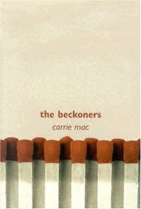 Кэрри Мак - The Beckoners
