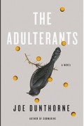 Joe Dunthorne - The Adulterants