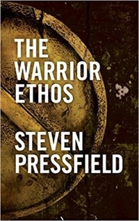 Steven Pressfield - The Warrior Ethos