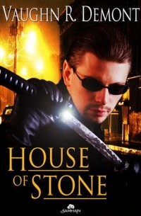 Vaughn R. Demont - House of Stone