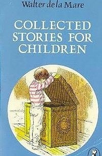 Walter de la Mare - Collected Stories for Children