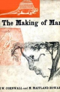 The Making of Man