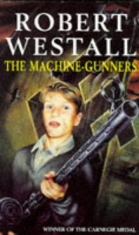 Роберт Уэстолл - The Machine-Gunners
