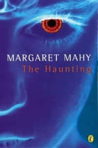 Margaret Mahy - The Haunting