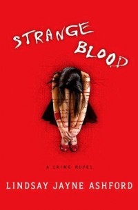 Линдси Эшфорд - Strange Blood