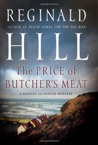 Reginald Hill - The Price of Butcher's Meat