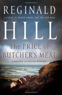 Reginald Hill - The Price of Butcher's Meat