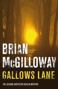 Brian McGilloway - Gallows Lane