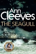 Ann Cleeves - The Seagull