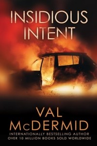 Val McDermid - Insidious Intent