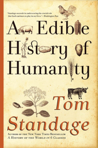 Том Стэндидж - An Edible History of Humanity