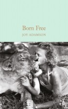 Joy Adamson - Born Free: The Full Story