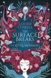 Louise O'Neill - The Surface Breaks