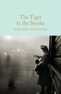 Margery Allingham - The Tiger in the Smoke
