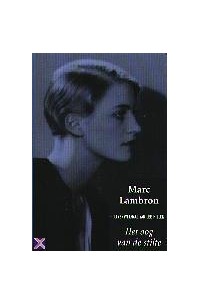 Marc Lambron - Het oog van de stilte