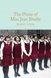 Muriel Spark - The Prime of Miss Jean Brodie