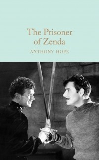 Anthony Hope - The Prisoner of Zenda