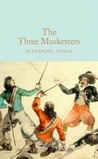 Alexandre Dumas - The Three Musketeers