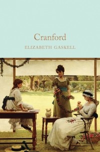 Elizabeth Gaskell - Cranford