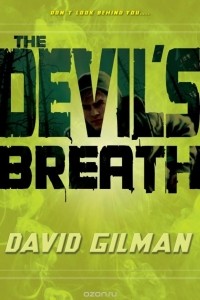 Дэвид Гилман - The Devil's Breath