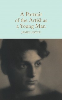 James Joyce - A Portrait of the Artist as a Young Man