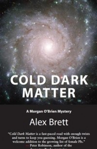 Алекс Бретт - Cold Dark Matter