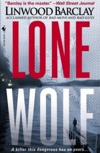 Linwood Barclay - Lone Wolf