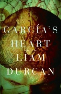 Лиам Дуркан - García’s Heart