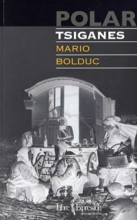 Mario Bolduc - Tsiganes