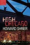 Говард Шриер - High Chicago