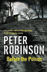 Peter Robinson - Before the Poison