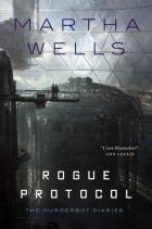 Martha Wells - Rogue Protocol