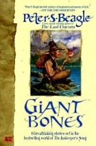 Peter S. Beagle - Giant Bones