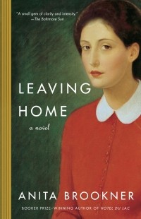 Anita Brookner - Leaving Home